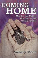 Coming Home: Ministry That Matters with Veterans and Military Families 0827205384 Book Cover