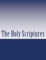 The Holy Scriptures in English 1515100103 Book Cover