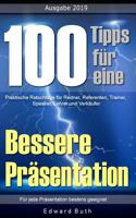 100 Tipps F�r Eine Bessere Pr�sentation: Praktische Ratschl�ge F�r Redner, Referenten, Trainer, Speaker, Lehrer Und Verk�ufer 109116357X Book Cover