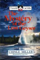 The Tuxedo Cat Kids in the Mystery of the Lost Geyser B0CK3MYMTV Book Cover