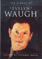 The Diaries of Evelyn Waugh 0297771264 Book Cover