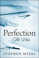 Perfection - The Plan 1478728035 Book Cover