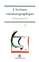 L'écriture cinématographique 2200014783 Book Cover