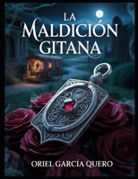 La Maldición Gitana B0FSLKYN2L Book Cover