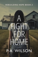 A Fight For Home: A Novel From A Dying World 192766943X Book Cover