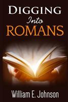 Digging Into Romans 1543031609 Book Cover
