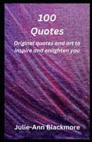 100 Quotes (How To Be You Self-Development Books) B0CQ7P7RV5 Book Cover