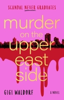 Murder on the Upper East Side: A Novel 1668240661 Book Cover