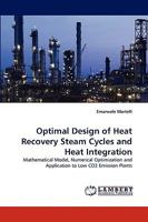 Optimal Design of Heat Recovery Steam Cycles and Heat Integration 3838358848 Book Cover
