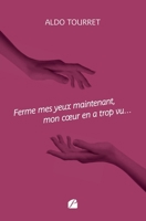 Ferme mes yeux maintenant, mon cœur en a trop vu... (French Edition) B0CNJC8B4Y Book Cover