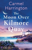 The Moon Over Kilmore Quay 180019739X Book Cover