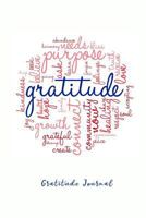 Gratitude Journal 1546587764 Book Cover