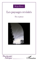 Les paysages revisités: Vers et proses (Témoignages Poétiques) (French Edition) 233655481X Book Cover