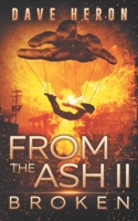 From The Ash II: Broken (The Phoenix Series) B089773KKK Book Cover