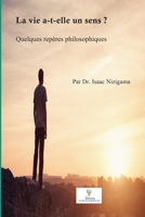 La vie a-t-elle un sens ?: Quelques repères philosophiques (French Edition) 2925061036 Book Cover