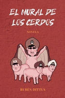 El mural de los cerdos 1077113188 Book Cover