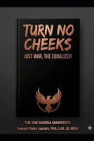 TURN NO CHEEKS: JUST WAR, THE EQUALIZER B0GN2HSY1L Book Cover