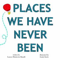 Places We Have Never Been 1733143300 Book Cover