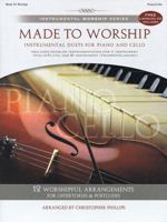Made to Worship Piano/Cello Songbook (Listening CD Included Inside Back Cover) (Instrumental Worship (Brentwood-Benson)) 1598021184 Book Cover