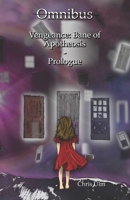 Omnibus: Vengeance: Bane of Apotheosis Prologue B0F847B1NF Book Cover