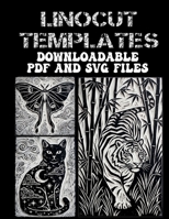Linocut Templates: Over 200 Expressive Designs to Print, Stamp, and Trace — Downloadable PDF & SVG Files Included B0HD6QM16G Book Cover