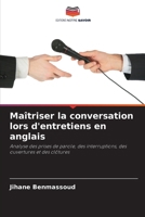 Maîtriser la conversation lors d'entretiens en anglais 6209121896 Book Cover