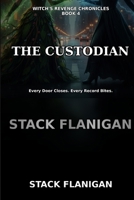 witch's revenge chronicles: the custodian B0GNMW9819 Book Cover