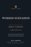AI Governance Worked Scenarios: 24 worked situations under the EU AI Act, decided against the Articles B0HFGTV63F Book Cover