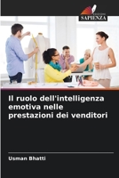 Il ruolo dell'intelligenza emotiva nelle prestazioni dei venditori (Italian Edition) 6207643844 Book Cover