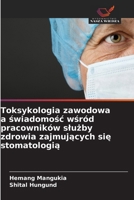 Toksykologia zawodowa a swiadomosc wsród pracowników sluzby zdrowia zajmujacych sie stomatologia (Polish Edition) 6209421466 Book Cover