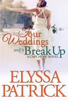 Four Weddings and a Break Up (Cape Hope, #1) 1495416313 Book Cover