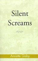 Silent Screams 1401061125 Book Cover