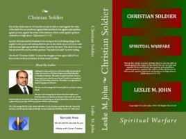 Christian Soldier: Spiritual Warfare 098902833X Book Cover