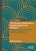Third Sector Organisations, Asylum Seekers and Refugees: Support During Covid-19 and Post-Pandemic 3031851390 Book Cover