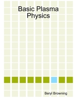 Basic Plasma Physics 1409219194 Book Cover