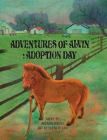 Adventures of Alvin: Adoption Day 0578364883 Book Cover