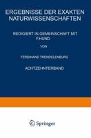 Ergebnisse Der Exakten Naturwissenschaften: Achtzehnter Band 3642938981 Book Cover