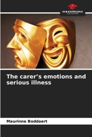 The carer's emotions and serious illness 6630209737 Book Cover