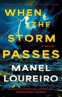 When The Storm Passes: A Thriller 1662532083 Book Cover