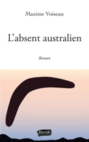 L'absent australien: Roman (French Edition) B084CB5LHC Book Cover