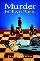 Murder in Two Parts 1403383316 Book Cover