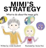 MIMI'S STRATEGY: What to do about the mean girls 1953255000 Book Cover