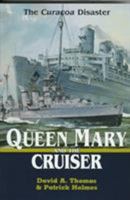 Queen Mary and the Cruiser: The Curacoa Disaster 1557506981 Book Cover