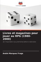 Livres et magazines pour jouer au RPG (1980-2000): de l'importation aux premières éditions nationales 6205810425 Book Cover