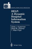 Help: A Dynamic Hospital Information System 146127785X Book Cover