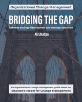 BRIDGING THE GAP: between strategy development and strategy execution (black & white) 1658670957 Book Cover