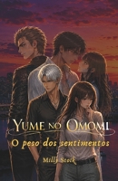 Yume no omomi: O peso dos sentimentos (Portuguese Edition) B0H9GD89G7 Book Cover