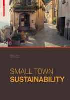 Small Town Sustainability: Economic, Social, and Environmental Innovation 3764385804 Book Cover