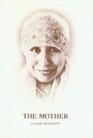 The Mother: A Short Biography 8170600154 Book Cover