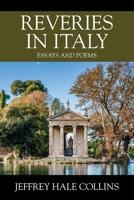 Reveries in Italy: Essays and Poems 1977270379 Book Cover